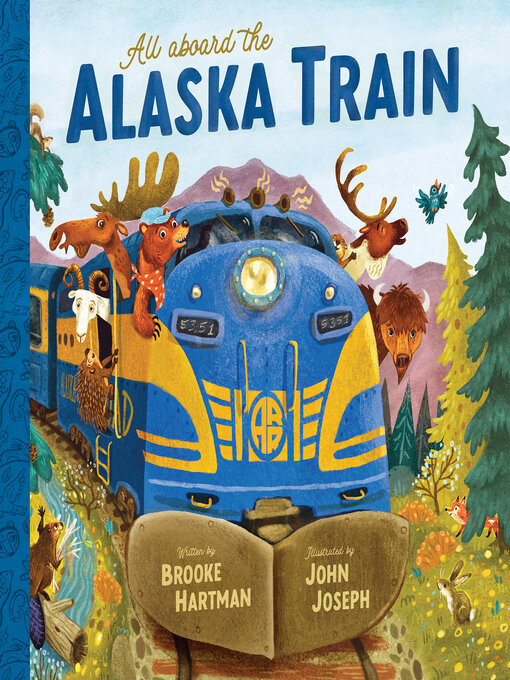 Title details for All Aboard the Alaska Train by Brooke Hartman - Wait list